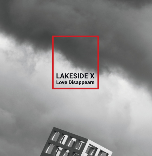 Lakeside X - Love Disappears (Shop Art-No. lake003) | neuwerk Music