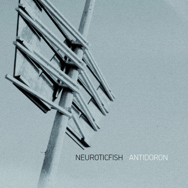 Neuroticfish - Antidoron | neuwerk Music